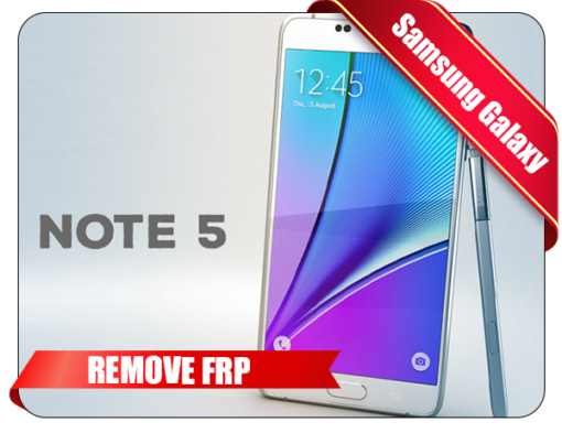 Samsung Note 5 FRP Unlock Service SM N920