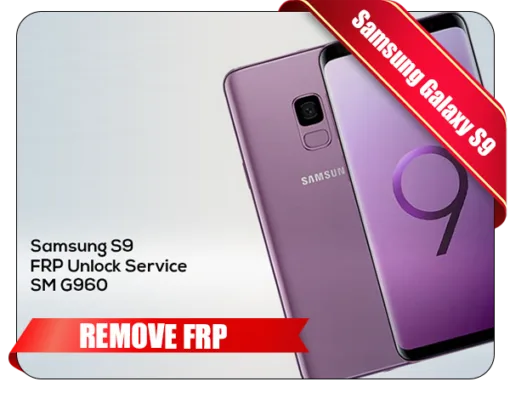 Samsung S9 FRP Unlock Service SM G960