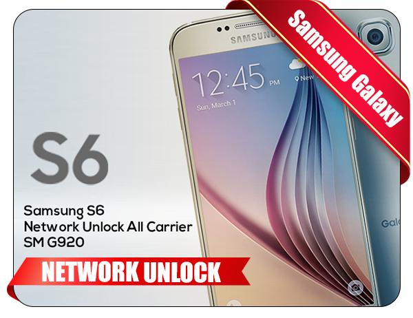 Samsung S6 Network Unlock All Carrier Sm G9 Easy Guide